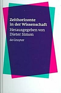 Zeithorizonte in Der Wissenschaft (Hardcover)