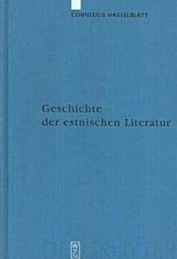 Geschichte der estnischen Literatur = History of Estonian Literature (Hardcover)