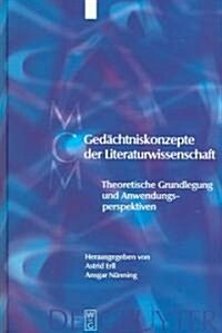 Ged?htniskonzepte Der Literaturwissenschaft (Hardcover)
