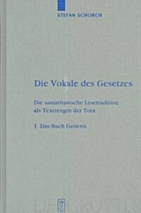 Die Vokale des Gesetzes, 1, Das Buch Genesis (Hardcover, Reprint 2015)