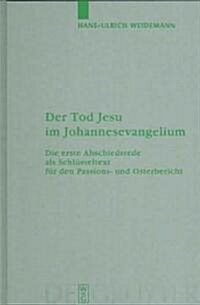 Der Tod Jesu im Johannesevangelium (Hardcover, Reprint 2012)