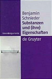 Substanzen Und (Ihre) Eigenschaften (Paperback)