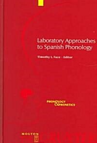 Laboratory Approaches to Spanish Phonology (Hardcover)