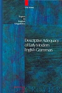 [중고] Descriptive Adequacy of Early Modern English Grammars (Hardcover)