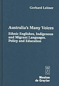 Ethnic Englishes, Indigenous and Migrant Languages: Policy and Education (Hardcover)
