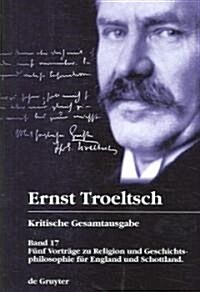 Funf Vortrage Zu Religion Und Geschichtsphilosophie Fur England Und Schottland = Kritische Gesamtausgabe (Hardcover)