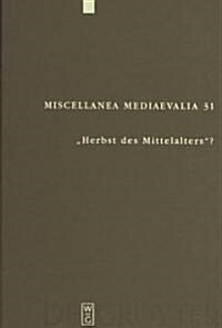 Herbst des Mittelalters? (Hardcover)