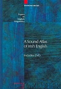 A Sound Atlas Of Irish English (Hardcover, DVD-ROM)