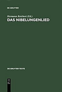 Das Nibelungenlied: Nach Der St. Galler Handschrift (Hardcover)
