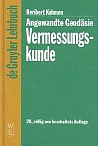 Angewandte Geod?ie: Vermessungskunde = Angewandte Geodasie (Hardcover, 20, Revised)