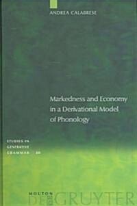 Markedness and Economy in a Derivational Model of Phonology (Hardcover)