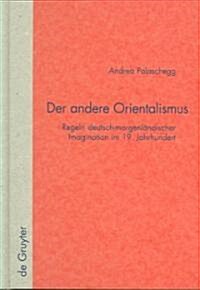 Der andere Orientalismus (Hardcover, Reprint 2011)