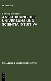 Anschauung des Universums und Scientia Intuitiva (Hardcover, Reprint 2012)