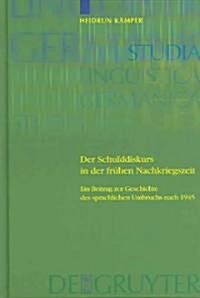 Der Schulddiskurs in der fr?en Nachkriegszeit (Hardcover, Reprint 2011)