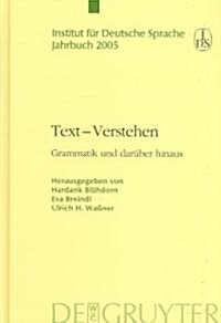 Text - Verstehen: Grammatik Und Dar?er Hinaus (Hardcover)