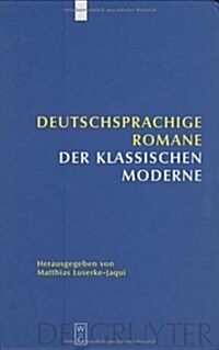 Deutschsprachige Romane Der Klassischen Moderne (Hardcover)