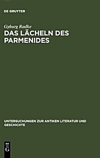 Das L?heln des Parmenides (Hardcover, Reprint 2012)