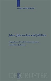 Jahre, Jahrwochen und Jubil?n (Hardcover)