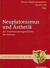 Neuplatonismus und 훥thetik (Hardcover, Reprint 2012)