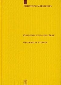 Origenes Und Sein Erbe (Hardcover)