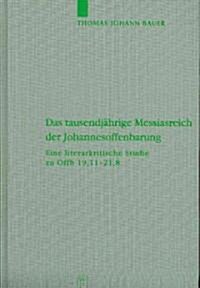 Das tausendj?rige Messiasreich der Johannesoffenbarung (Hardcover, Reprint 2012)