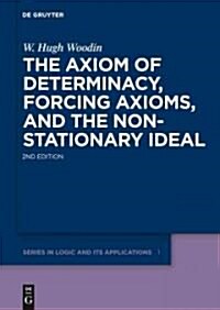 The Axiom of Determinacy, Forcing Axioms, and the Nonstationary Ideal (Hardcover, 2, Rev.)