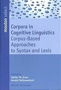 Corpora in Cognitive Linguistics (Paperback)