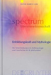 Einbildungskraft und Mythologie (Hardcover, Reprint 2013)