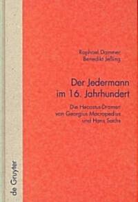 Der Jedermann im 16. Jahrhundert (Hardcover, Reprint 2012)