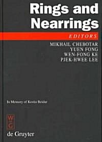 Rings and Nearrings: Proceedings of the International Conference of Algebra in Memory of Kostia Beidar, Tainan, Taiwan, March 6-12, 2005 (Hardcover, Reprint 2011)