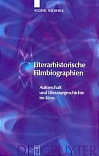 Literarhistorische Filmbiographien = Literary Biopics (Hardcover)