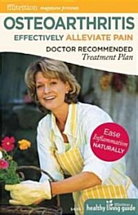 Osteoarthritis: Effectively Alleviate Pain: Doctor Recommended Treatment Plan (Paperback)