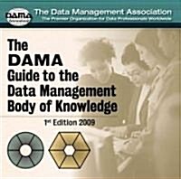 The Dama Guide to the Data Management Body of Knowledge Enterprise Server Edition (CD-ROM)