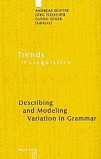 Describing and Modeling Variation in Grammar (Hardcover)