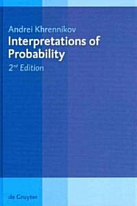 Interpretations of Probability (Hardcover, 2, REV. and Ext.)