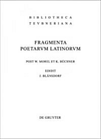 Fragmenta poetarum Latinorum epicorum et lyricorum (Hardcover, 4, 4. Durchges. Un)