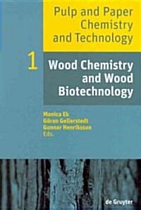 Wood Chemistry and Wood Biotechnology (Hardcover)