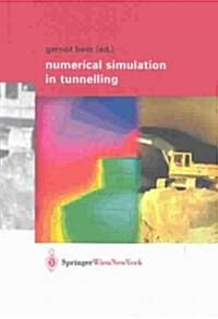 Numerical Simulation in Tunnelling (Hardcover, 2003)
