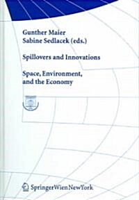 Spillovers and Innovations: Space, Environment, and the Economy (Hardcover)