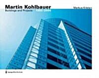 Martin Kohlbauer: Bauten Und Projekte / Buildings and Projects 1992 - 2005 (Hardcover)