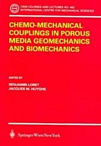 Chemo-Mechanical Couplings In Porous Media Geomechanics And Biomechanics (Paperback)