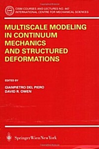 Multiscale Modeling In Continuum Mechanics And Structured Deformations (Paperback)