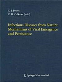 Infectious Diseases from Nature: Mechanisms of Viral Emergence and Persistence (Paperback)