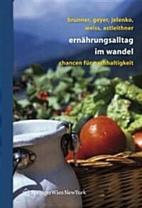 Ern?rungsalltag Im Wandel: Chancen F? Nachhaltigkeit (Paperback, 2007)
