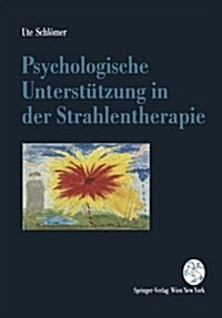 Psychologische Unterst?zung in Der Strahlentherapie (Paperback)