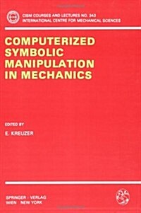 Computerized Symbolic Manipulation in Mechanics (Paperback, 1994)