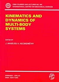 Kinematics and Dynamics of Multi-Body Systems (Paperback, 1995)