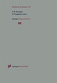 Rendering Techniques 95: Proceedings of the Eurographics Workshop in Dublin, Ireland, June 12-14, 1995 (Paperback, Softcover Repri)