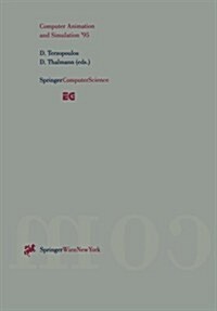 Computer Animation and Simulation 95: Proceedings of the Eurographics Workshop in Maastricht, the Netherlands, September 2-3, 1995 (Paperback, Softcover Repri)