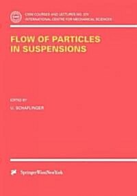 Flow of Particles in Suspensions (Paperback, 1996)